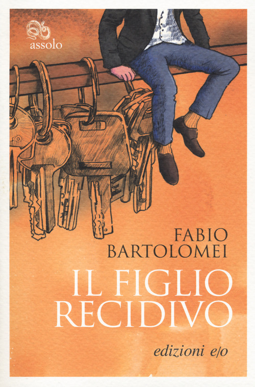 FIGLIO RECIDIVO (IL) - Bartolomei Fabio - 9788833574257
