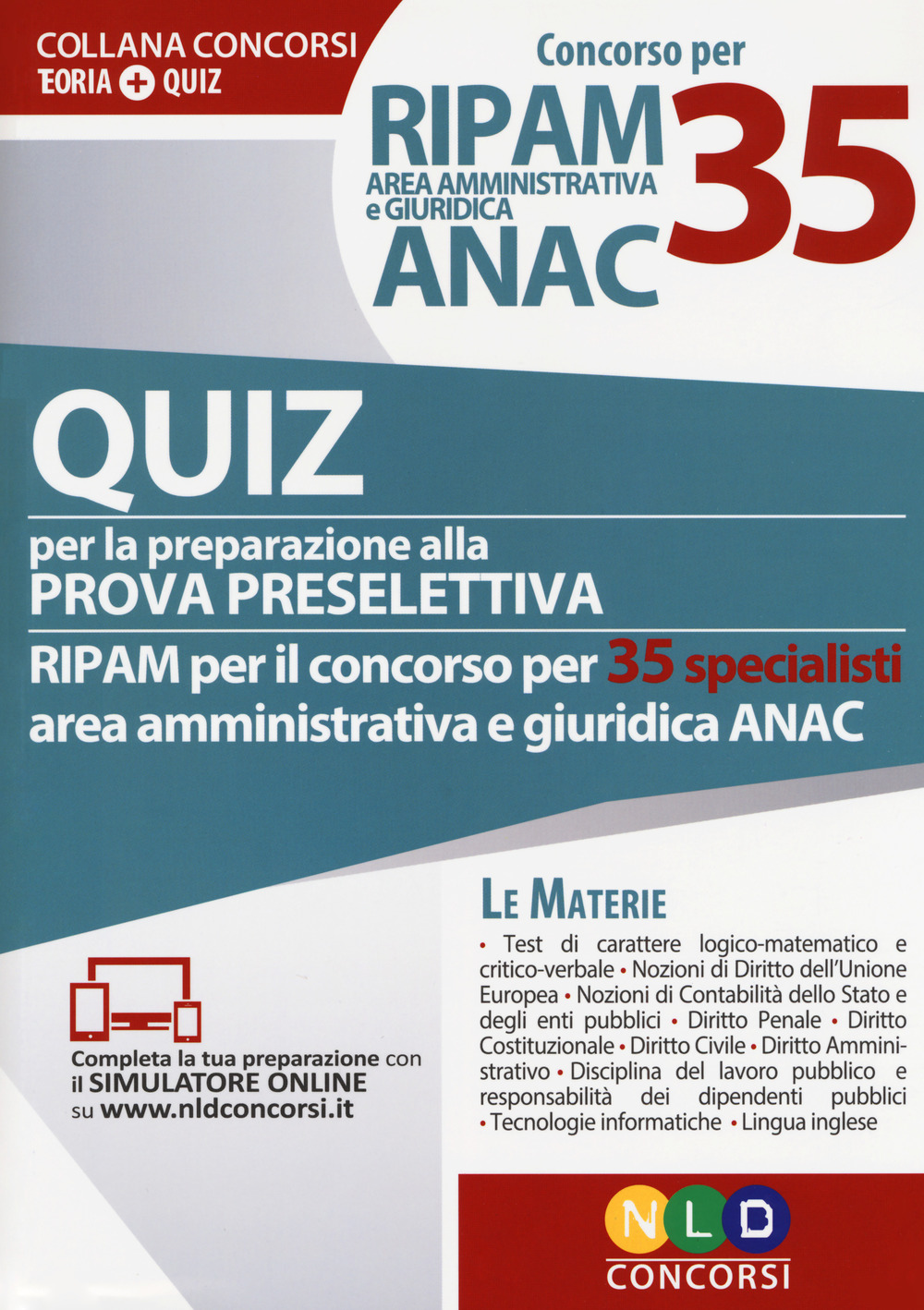 Concorso per 35 RIPAM area amministrativa e giuridica ANAC. Quiz per la preparazione alla prova preselettiva. Con software di simulazione