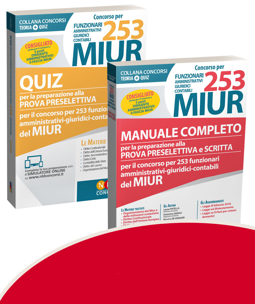 Concorso per 253 funzionari amministrativi, giuridici, contabili MIUR: Manuale completo per la preparazione alla prova preselettiva e scritta-Quiz per la preparazione alla prova preselettiva. Con software di simulazione