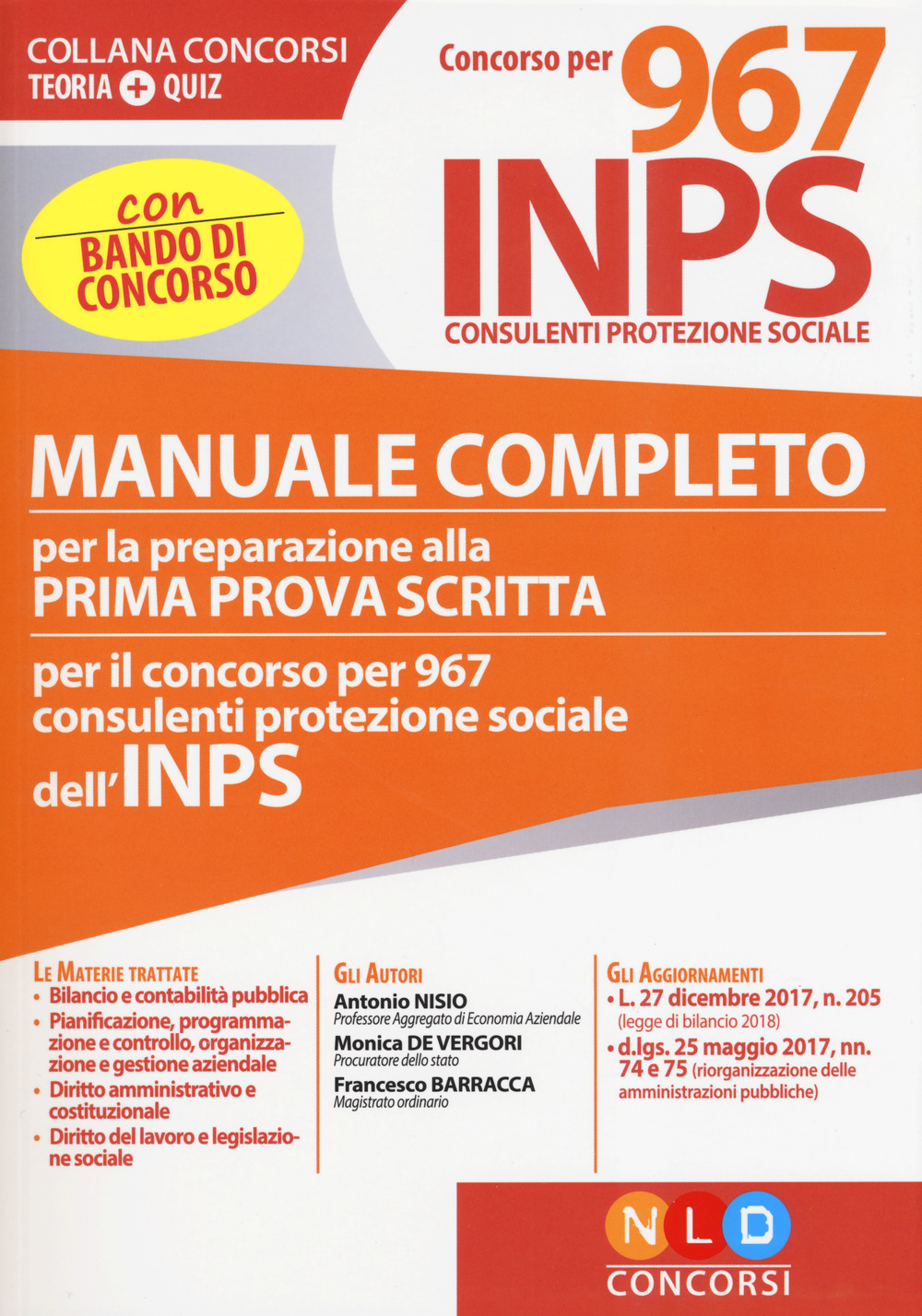Concorso per 967 INPS consulenti protezione sociale. Manuale completo per la preparazione alla prima prova scritta. Con Contenuto digitale per download e accesso online