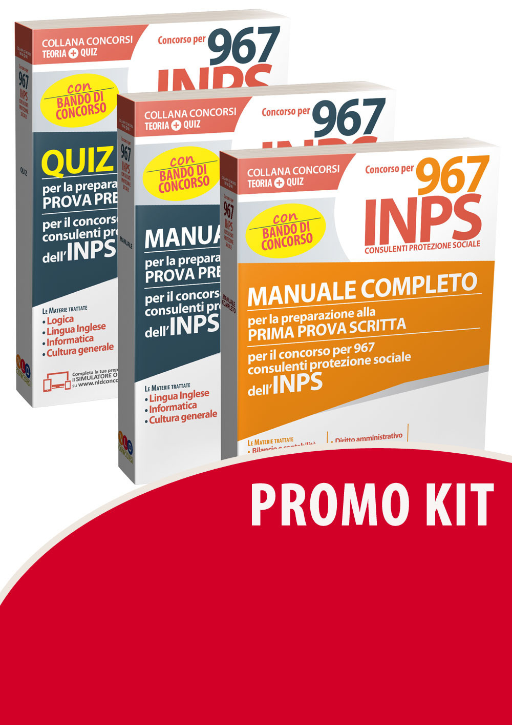 Kit Concorso per 967 consulenti protezione sociale INPS. Manuale preselettiva-Manuali prima e seconda prova scritta