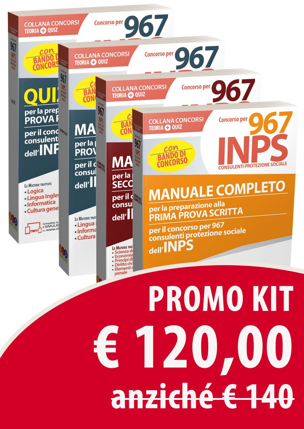 Kit Concorso per 967 consulenti protezione sociale INPS. Manuale prova preselettiva-Manuali prima e seconda prova scritta-Quiz