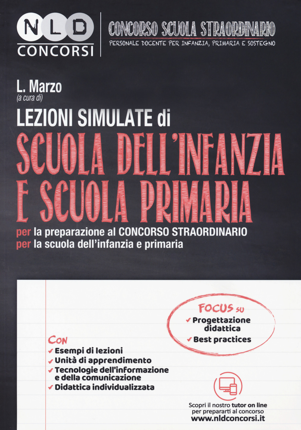 Lezioni simulate di scuola dell'infanzia e scuola primaria. Per la preparazione al concorso straordinario per la scuola dell'infanzia e primaria. Con espansione online