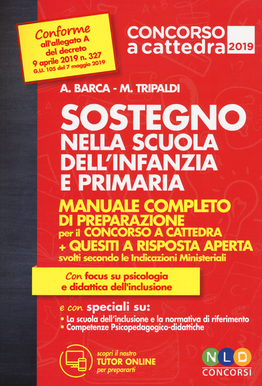 Sostegno nella scuola dell'infanzia e primaria. Manuale completo di preparazione per il concorso a cattedra. Con aggiornamento online