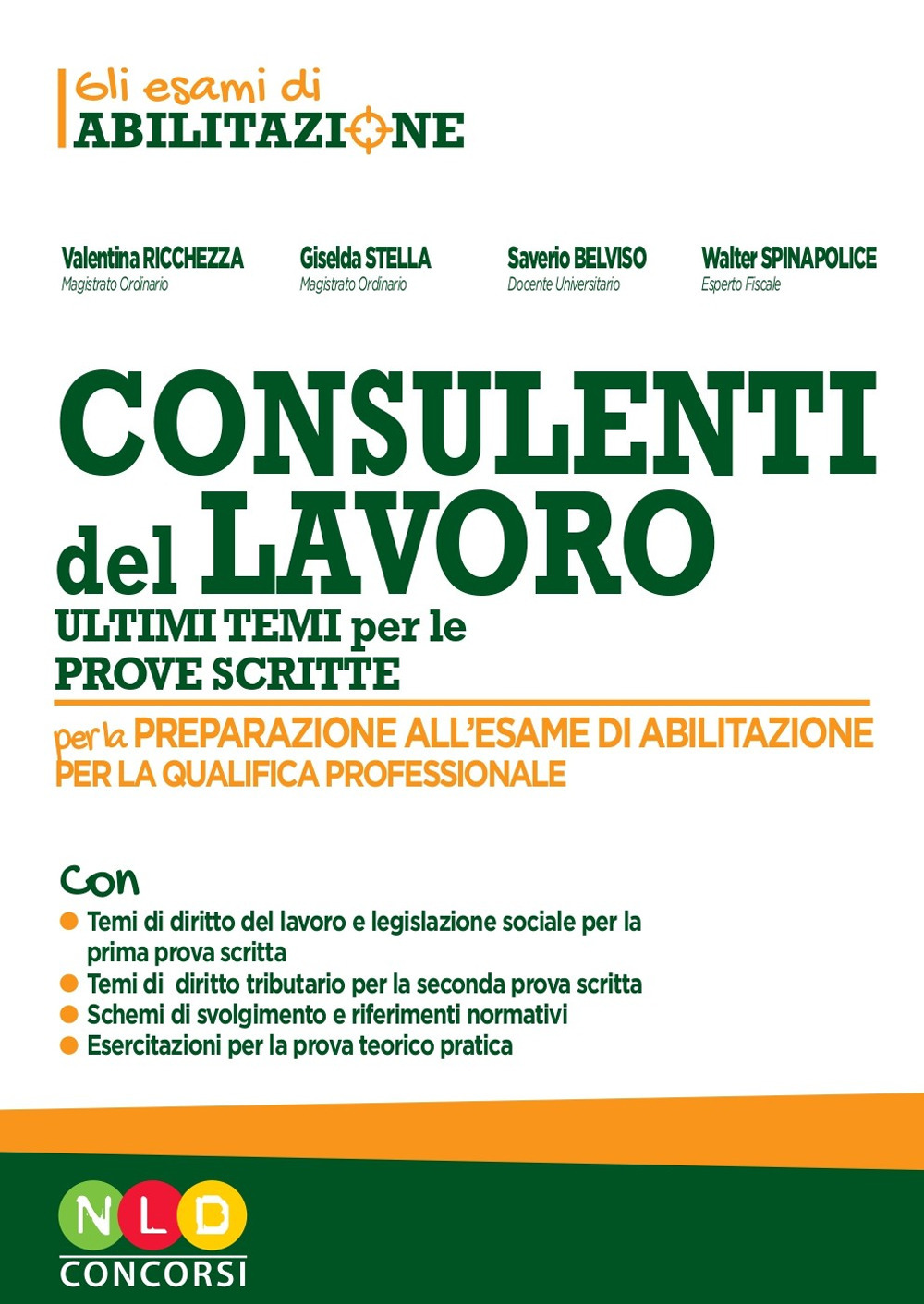 Concorso per consulenti del lavoro. Ultimi temi per le prove scritte