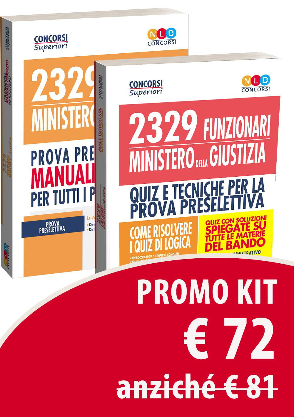 Kit base Concorso 2329 Funzionari nel Ministero della Giustizia. Per la preselezione e la prova scritta del profilo F/MG. Manuale di preparazione e test di verifica. Con software di simulazione