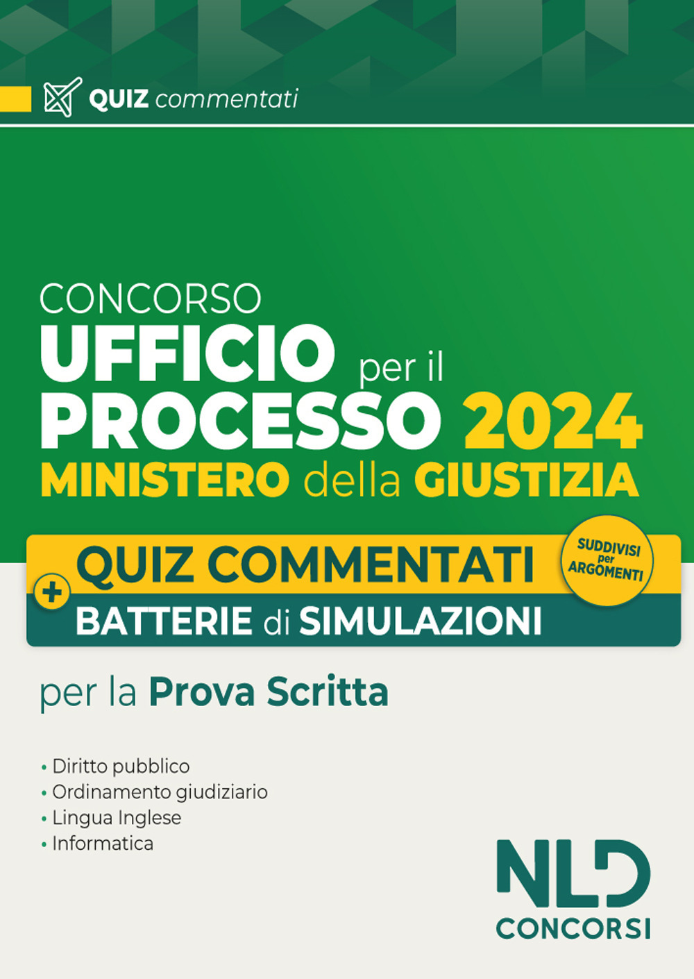 Ufficio del Processo. Quiz commentati e batterie di simulazioni 2024. Nuova ediz. Con software di simulazione