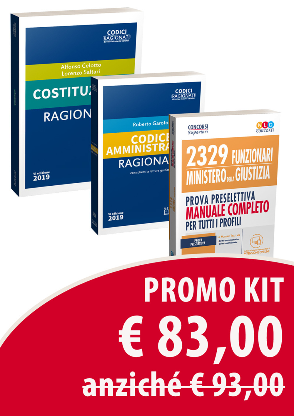 Kit 2329 funzionari Ministero della Giustizia. Prova preselettiva. Manuale completo per tutti i profili-Costituzione ragionata-Codice amministrativo ragionato. Con espansione online