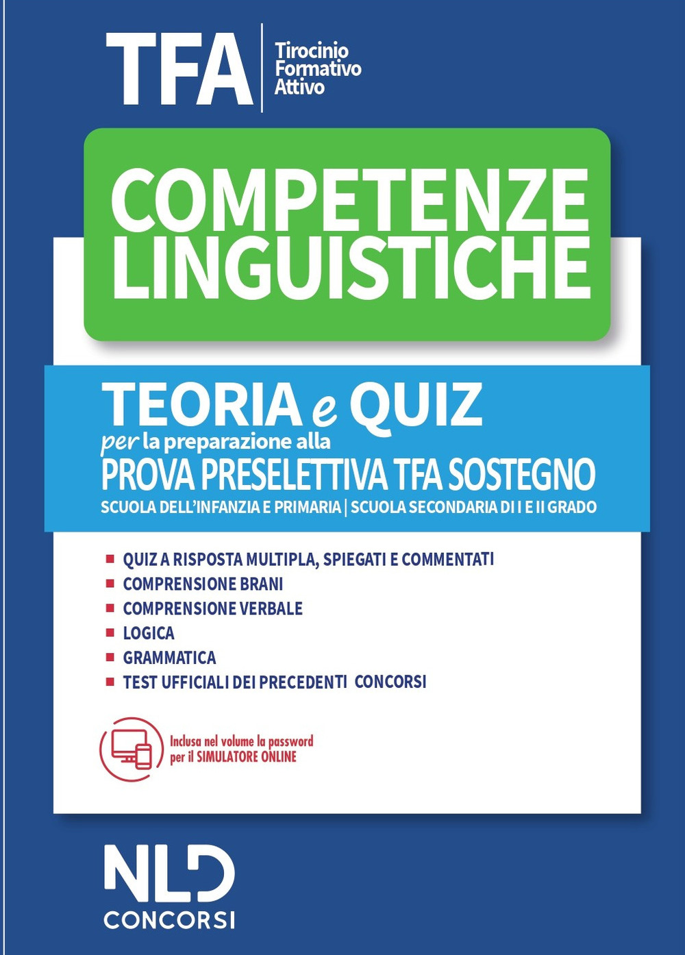 TFA. Competenze linguistiche. Teoria e quiz per la preparazione alla prova preselettiva. TFA sostegno. Con software di simulazione