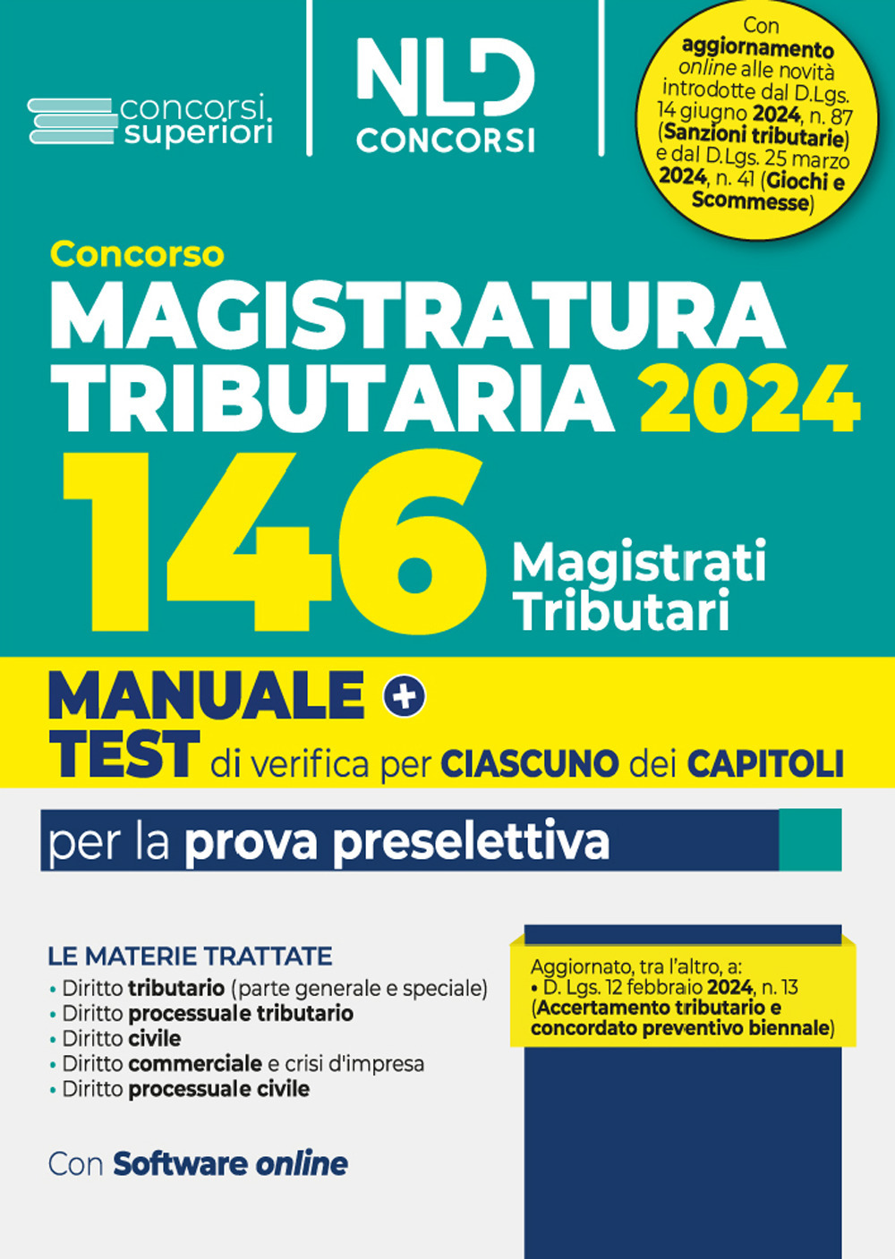 Concorso 146 Magistrati Tributari. Manuale + Test di verifica per ciascuno dei capitoli per la prova preselettiva