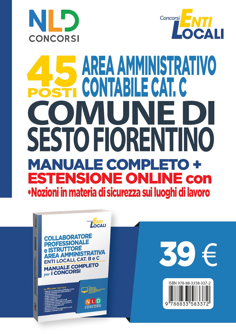 Comune di Sesto Fiorentino. 45 posti area amministrativa contabile. Manuale. Con Contenuto digitale per accesso online