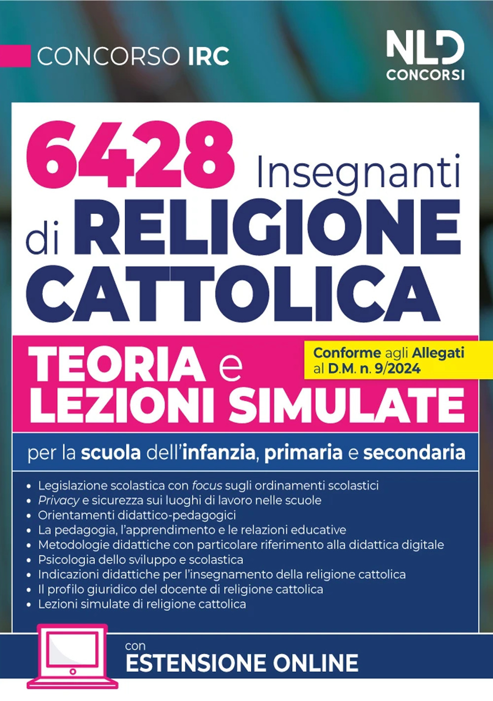 Concorso 6428 Insegnanti Religione Cattolica. Teoria e lezioni simulate. Per la Scuola dell'infanzia, primaria e secondaria. Con espansione online