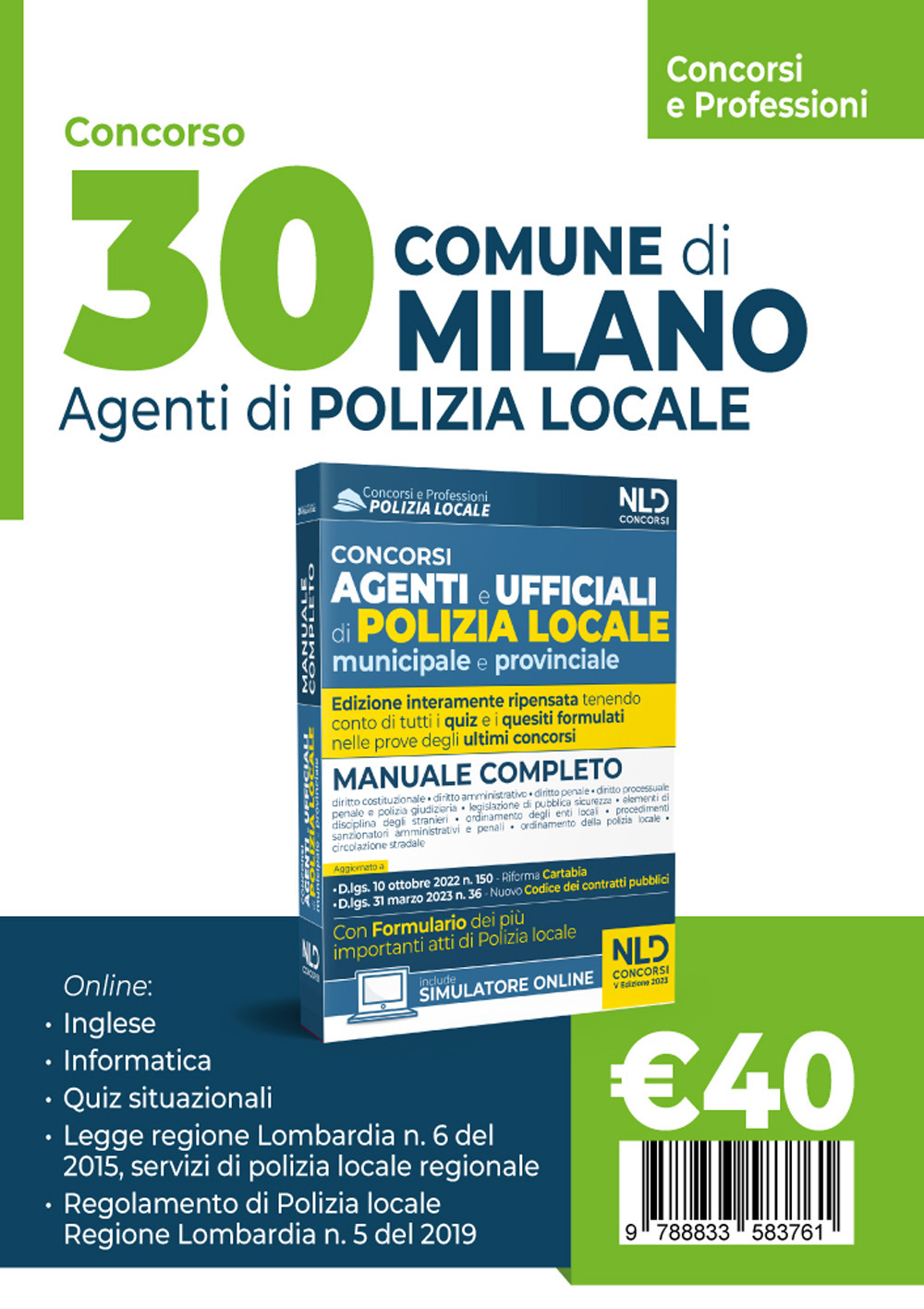 Concorso 30 agenti polizia locale Milano. Manuale per i concorsi completo di tutte le materie