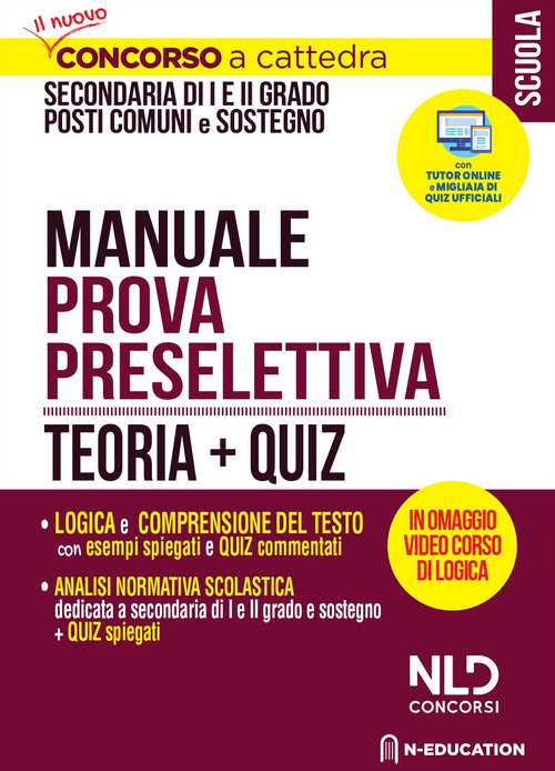 Concorso ordinario scuola secondaria di I e II grado su posto comune e di sostegno. Manuale prova preselettiva. Teoria + quiz. Con Contenuto digitale per accesso online