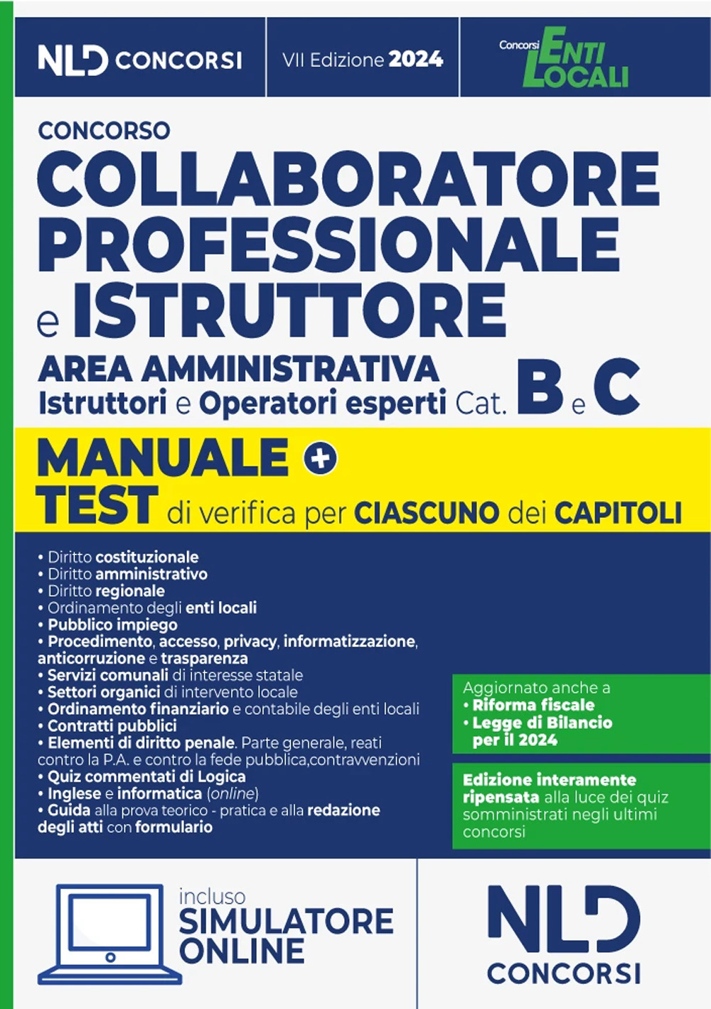 Collaboratore e istruttore dell'area amministrativa Cat. B e C negli Enti Locali. Con software di simulazione