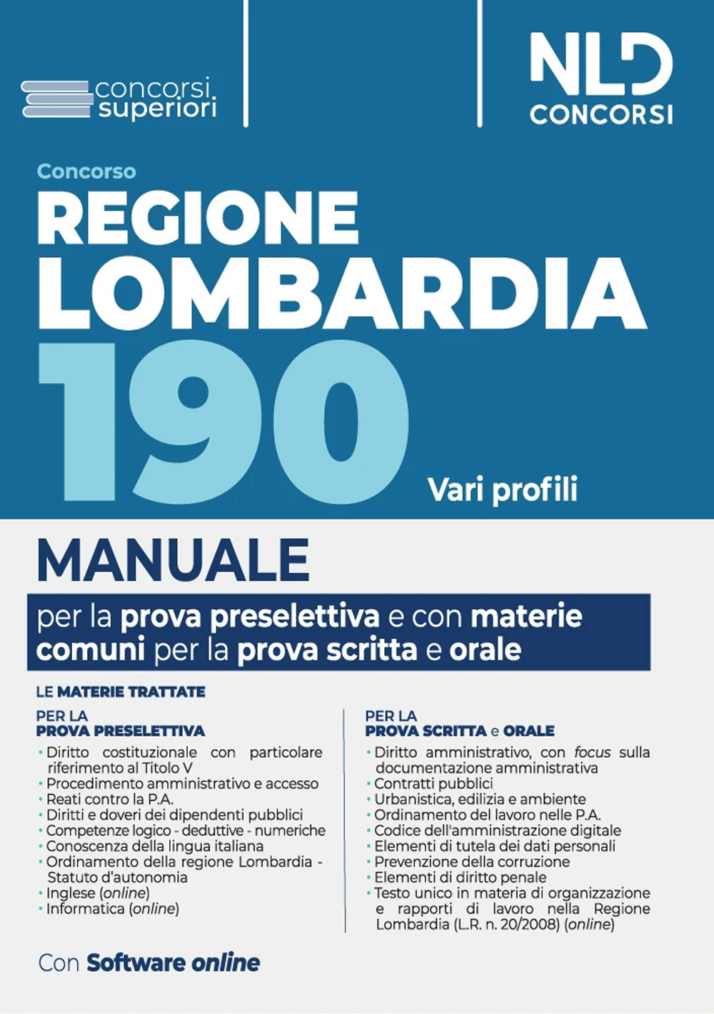 Concorso 190 posti Regione Lombardia, area funzionari e dell'elevata qualificazione. Manuale per la prova preselettiva e scritta per le materie comuni. Nuova ediz.