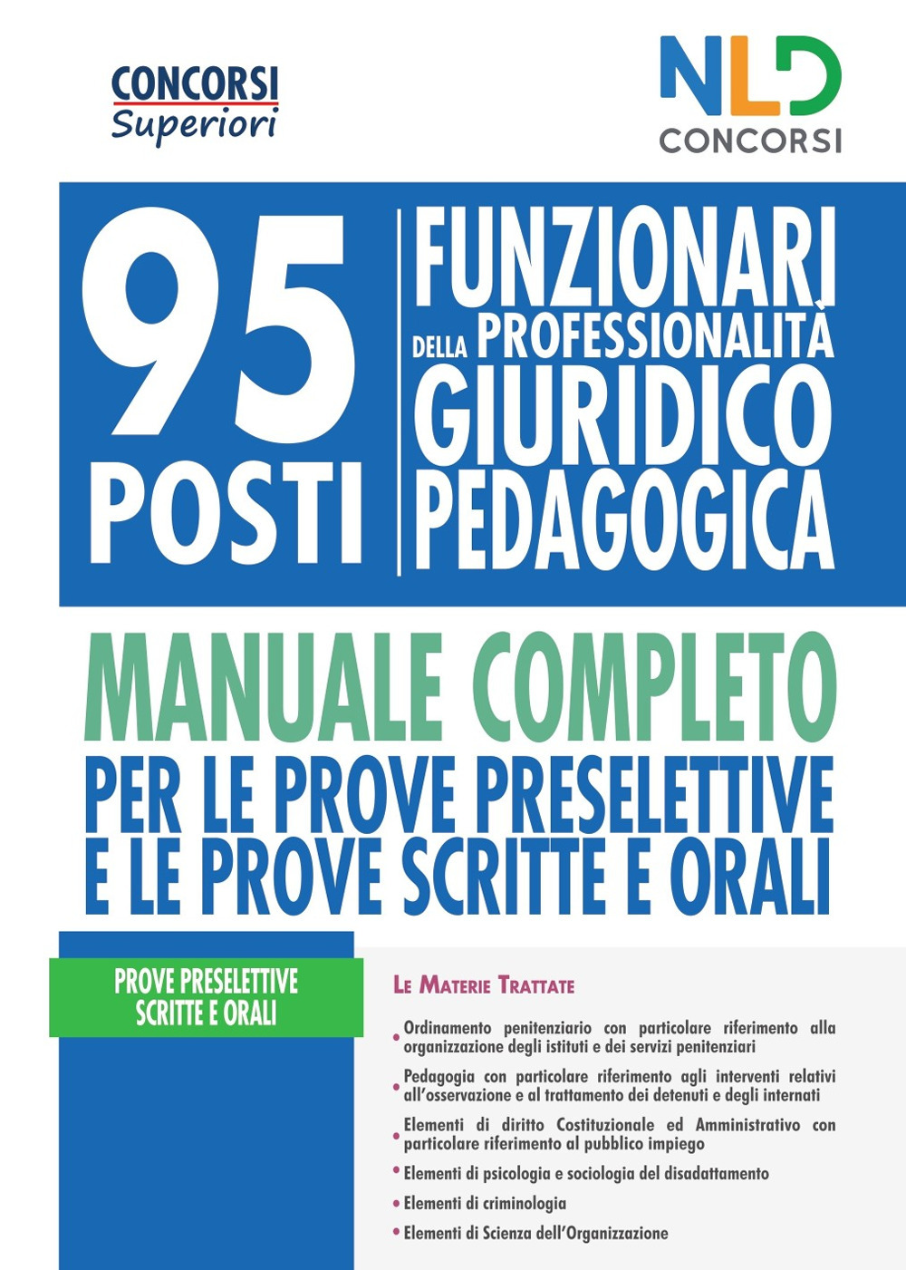 Concorso Ministero Giustizia 2020: Manuale completo per la preparazione al concorso per 95 funzionari giuridico-pedagogici. Con Contenuto digitale per accesso on line