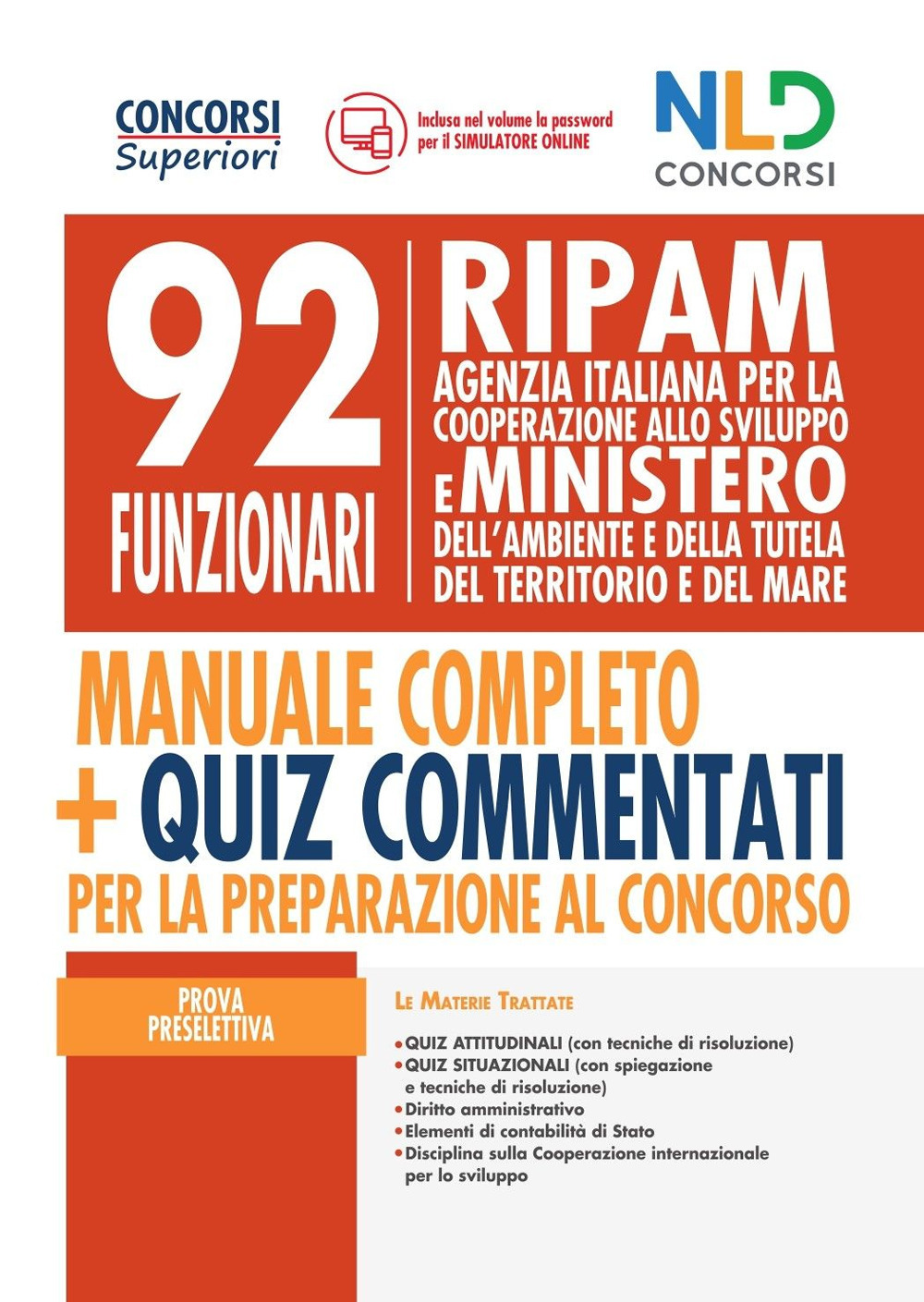 92 Funzionari RIPAM: manuale completo + quiz commentati per la preparazione al concorso
