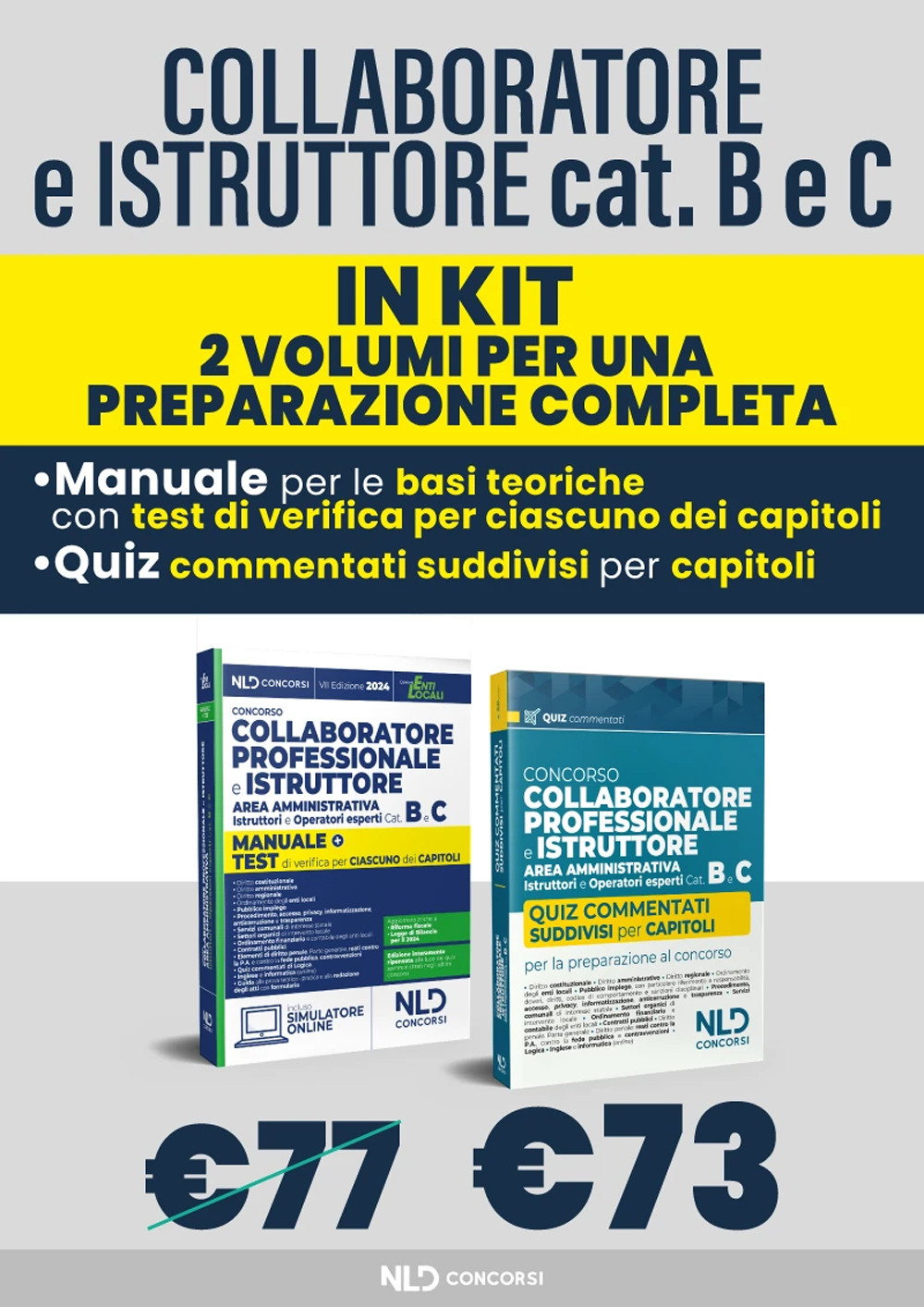 Kit collaboratore e istruttore B e C enti locali. Manuale + Quiz commentati. Con software di simulazione