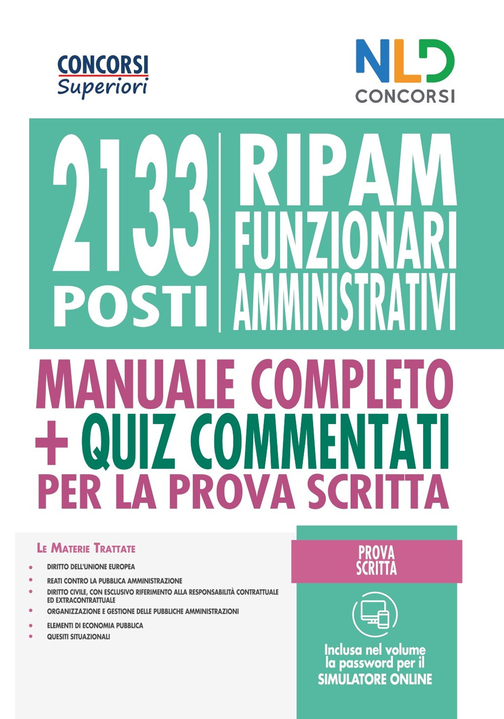 Concorso 2133 funzionari amministrativi RIPAM: Manuale + quiz per la prova preselettiva. Nuova ediz.