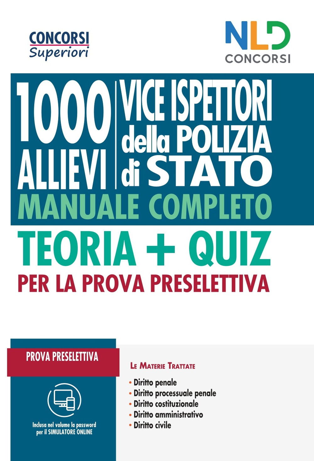 1000 vice ispettori Polizia di Stato. Teoria + quiz per la prova preselettiva. Con software di simulazione