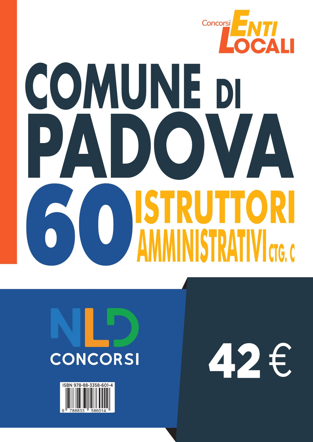 Concorso Comune di Padova. Concorso per 60 Istruttori amministrativi Ctg C
