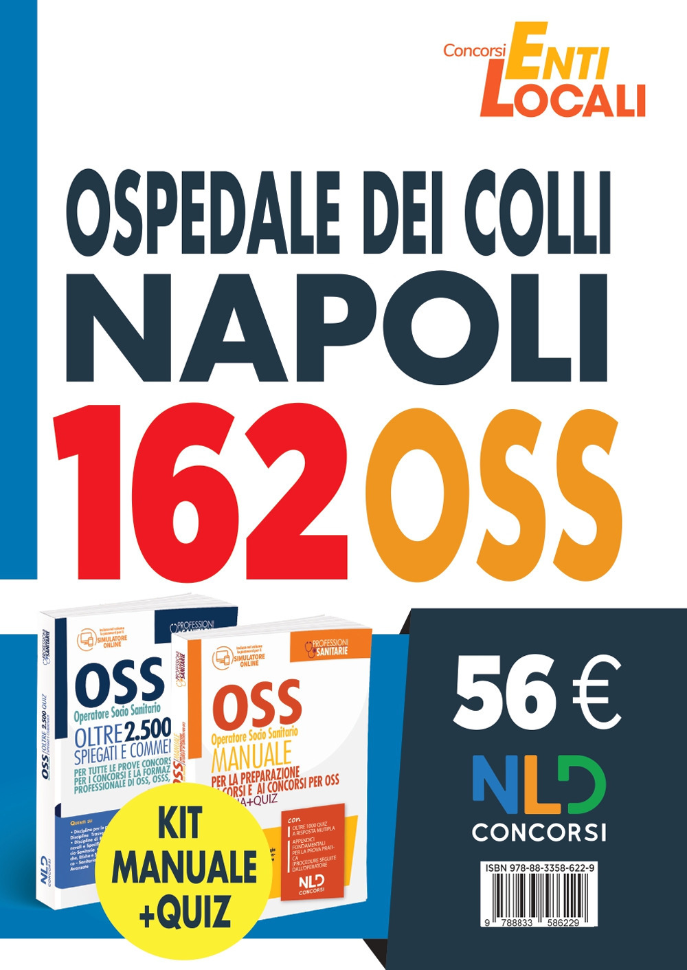 Concorso 162 posti OSS Ospedale dei Colli Napoli: kit OSS 2021 manuale + quiz. Nuova ediz.