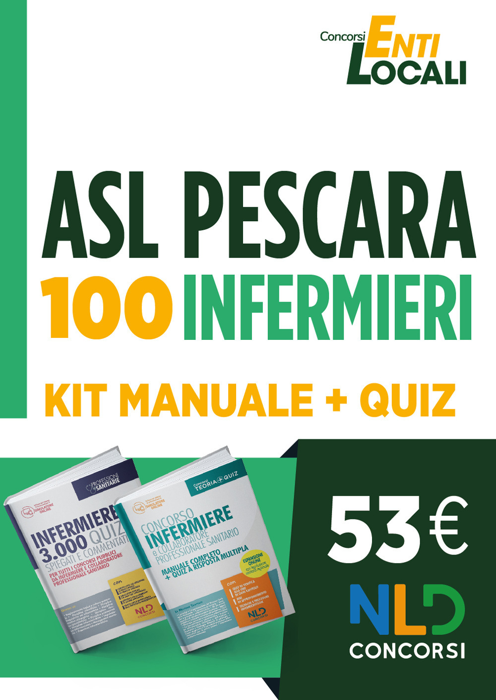 Kit infermieri per concorso 100 infermieri Pescara: Manuale completo per la preparazione al concorso + 3000 quiz infermieri 2021