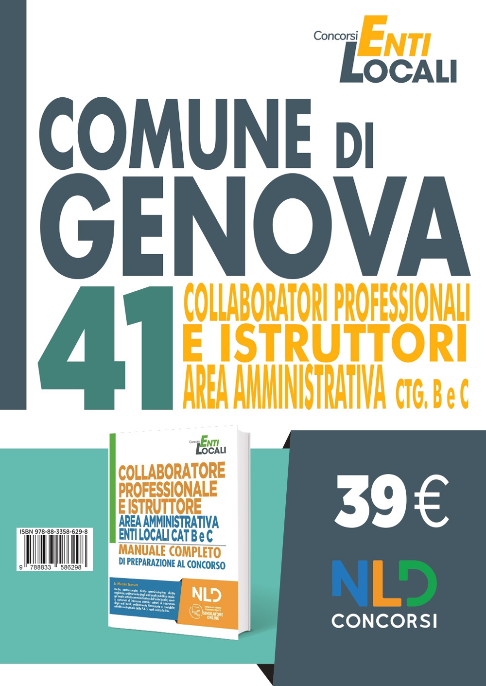 Concorso comune di Genova. 41 posti per istruttori amministrativi. Nuova ediz.