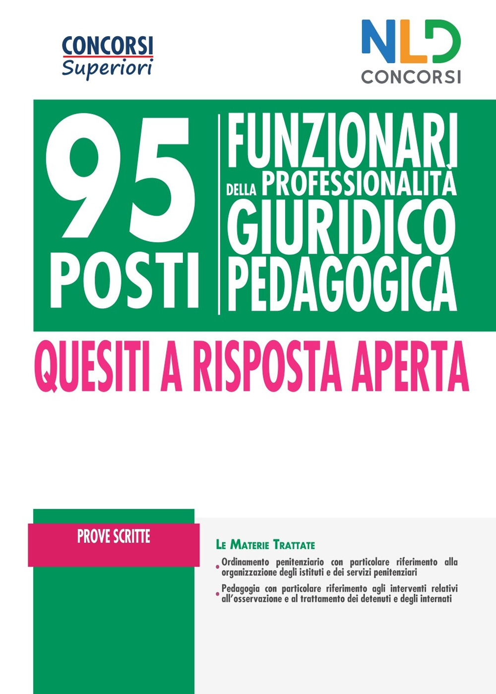 95 funzionari giuridico-pedagogico. Manuale completo per prove scritte. Nuova ediz.