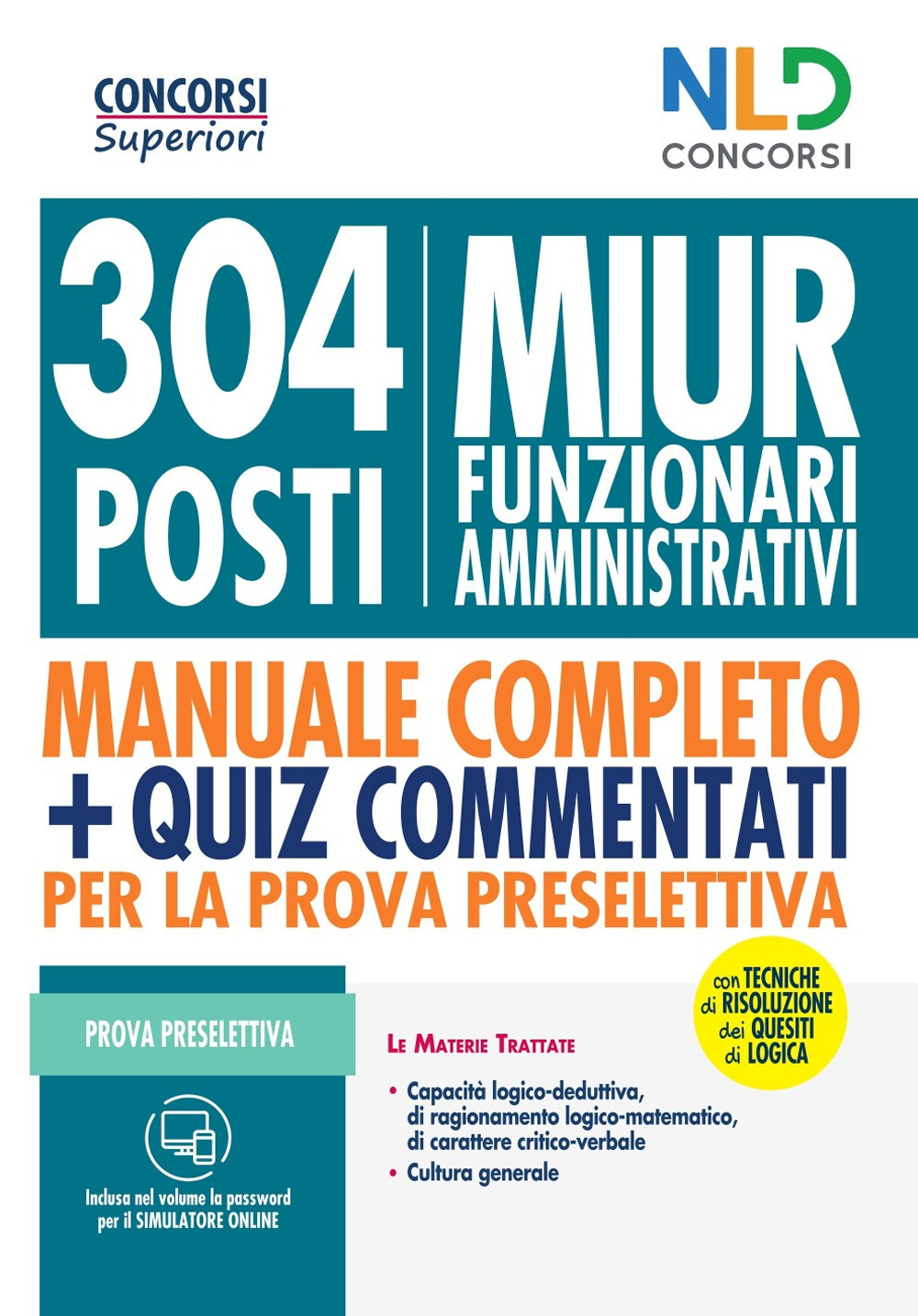 Concorso MIUR 304 posti di funzionari amministrativi. Nuova ediz.