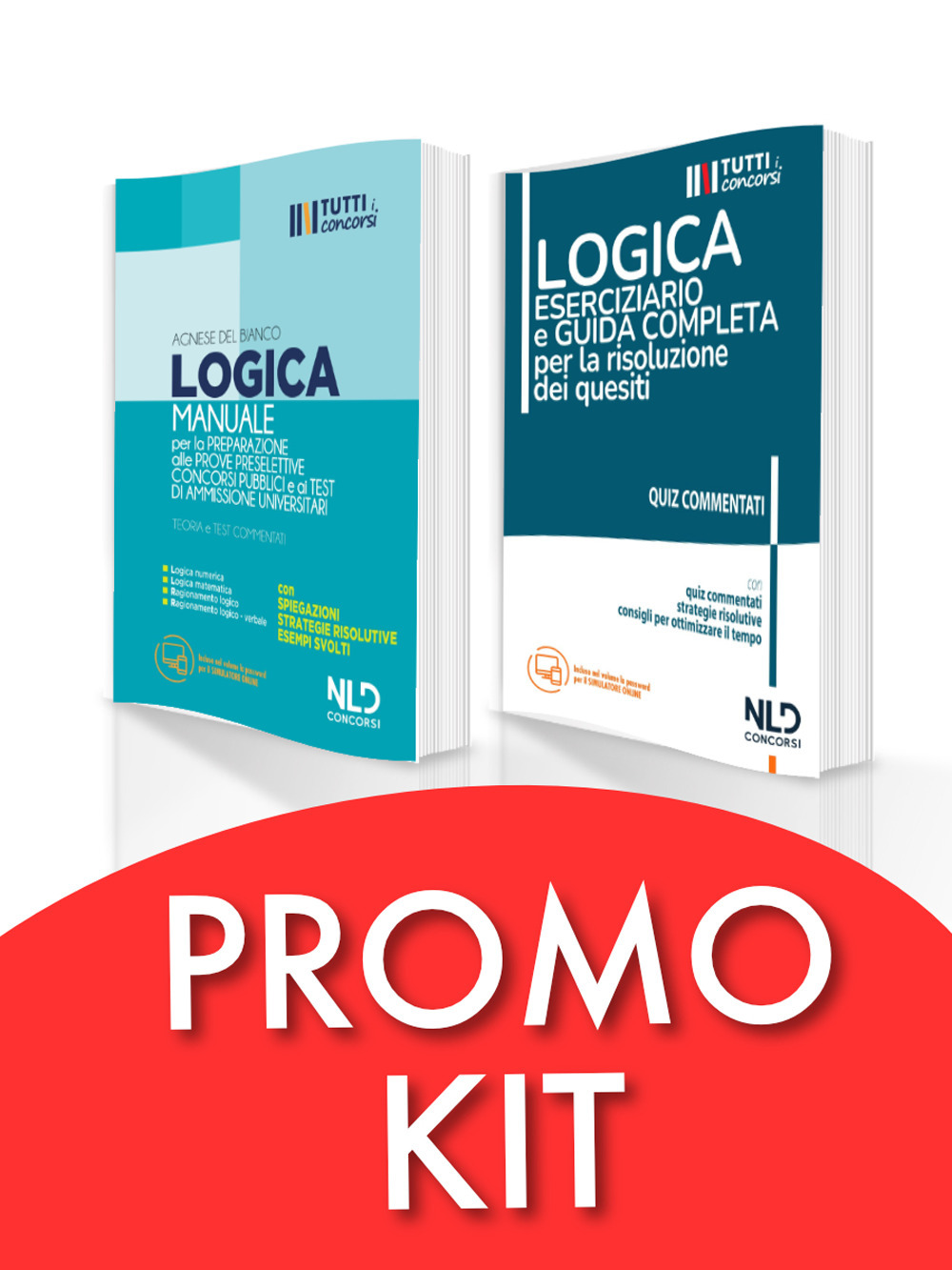 Kit completo di logica: Manuale di logica per la preparazione alle prove preselettive dei concorsi pubblici e ai test di ammissione universitari-Eserciziario di logica per tutti i concorsi. Nuova ediz.