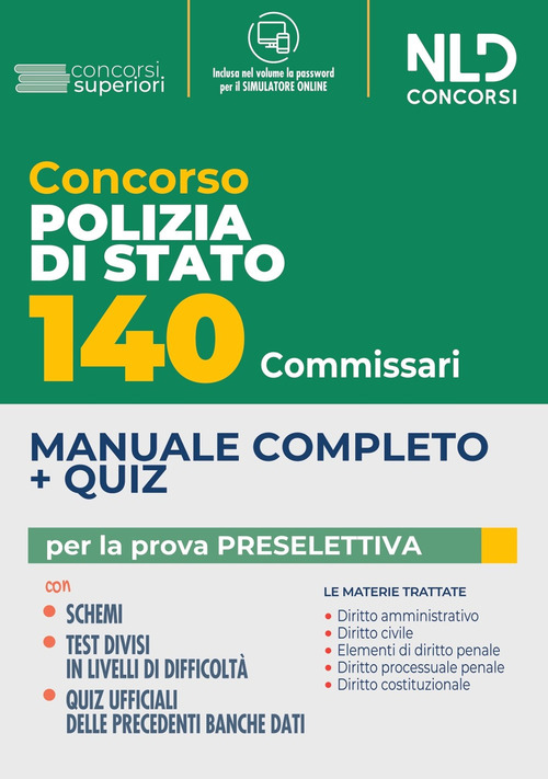 CONCORSO POLIZIA DI STATO 140 COMMISSARI - MANUALE COMPLETO + QUIZ PER LA PROVA