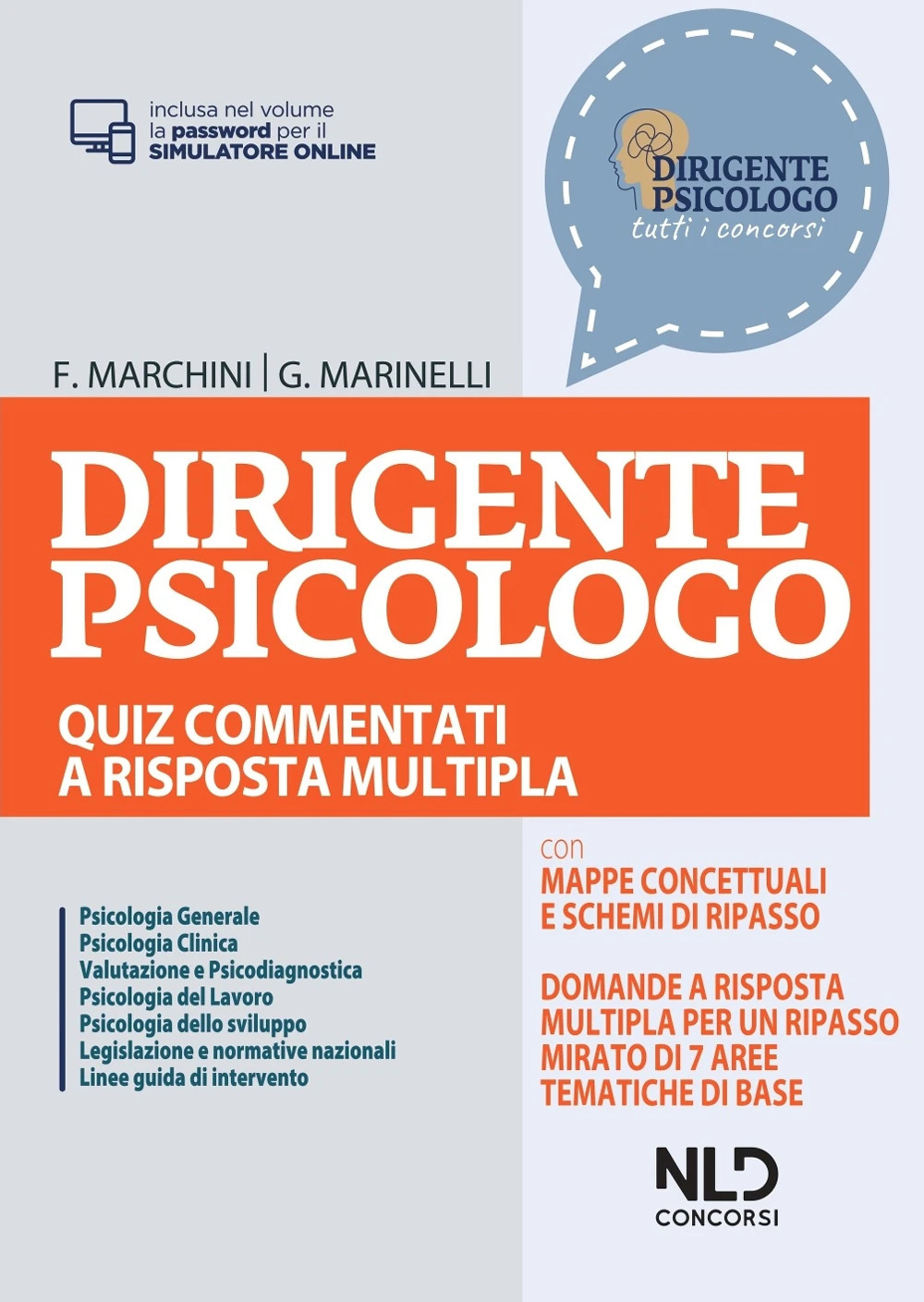 Dirigente psicologo. Quiz commentati a risposta multipla per la preparazione al concorso. Nuova ediz. Con Contenuto digitale per accesso on line: aggiornamento online