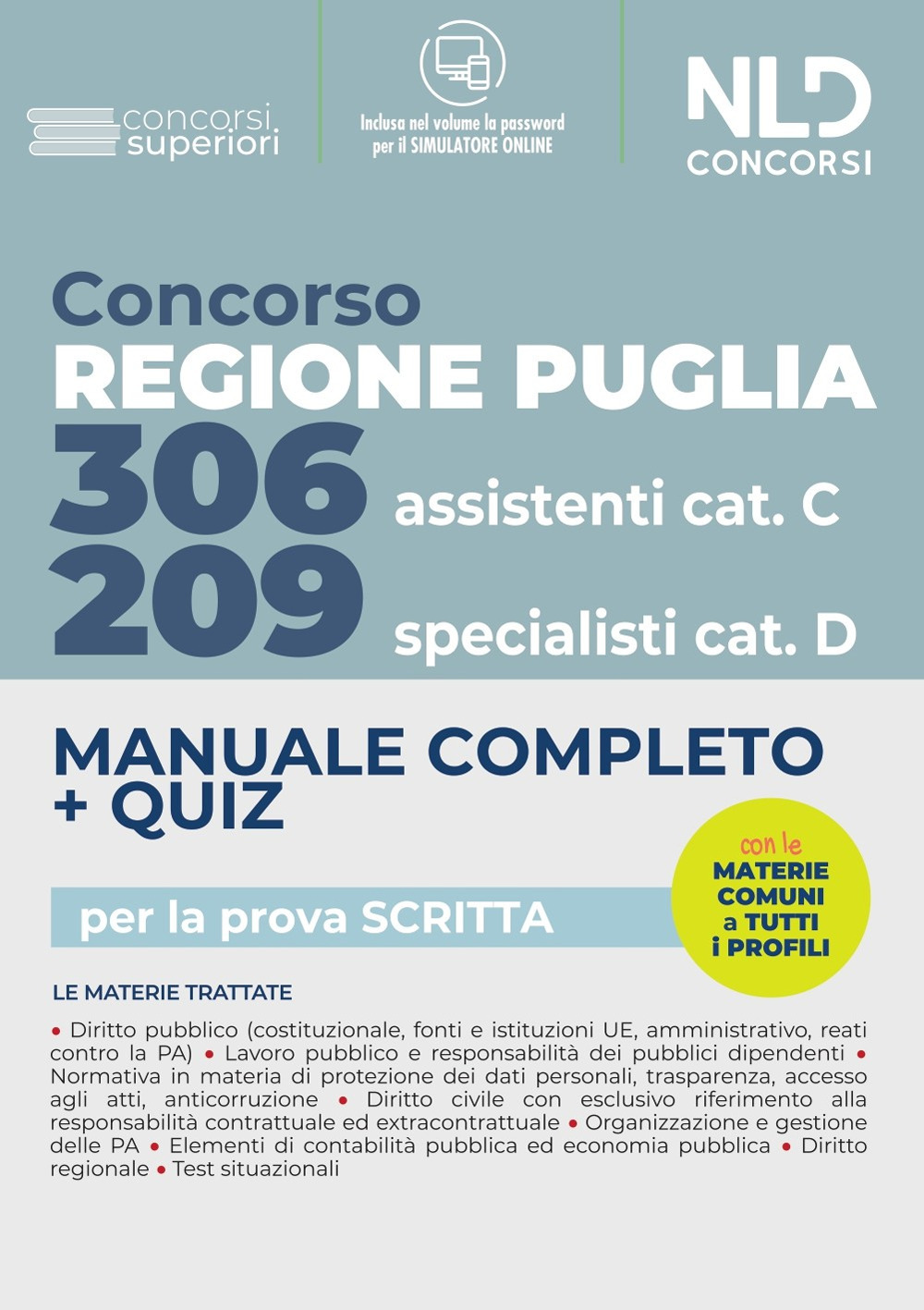 Concorso Regione Puglia 2022: Manuale Completo. Quiz per 209 Specialisti cat. D. 306 Assistenti Cat. CVari profili