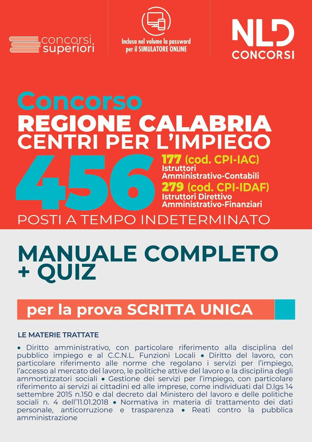 Concorso Regione Calabria Centri per l'impiego. 456 posti a tempo indeterminato. Manuale completo. Quiz. Con software di simulazione