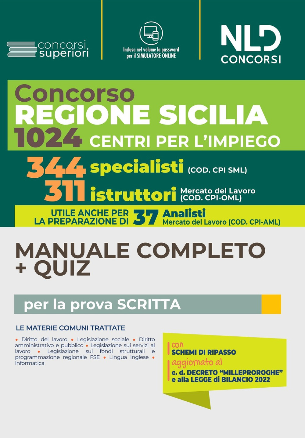 Concorso Regione Sicilia. Manuale completo + quiz per 344 Specialisti + 37 analisti + 311 Istruttori. Con software di simulazione