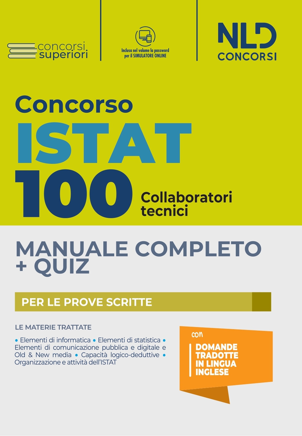 Concorso 100 posti ISTAT: manuale completo + quiz per 100 posti di collaboratori tecnici