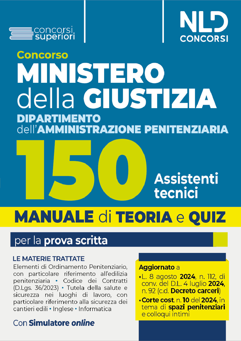 Concorso Ministero della Giustizia. 150 Assistenti tecnici per il Dipartimento dell'amministrazione penitenziaria 2024. Con espansione online