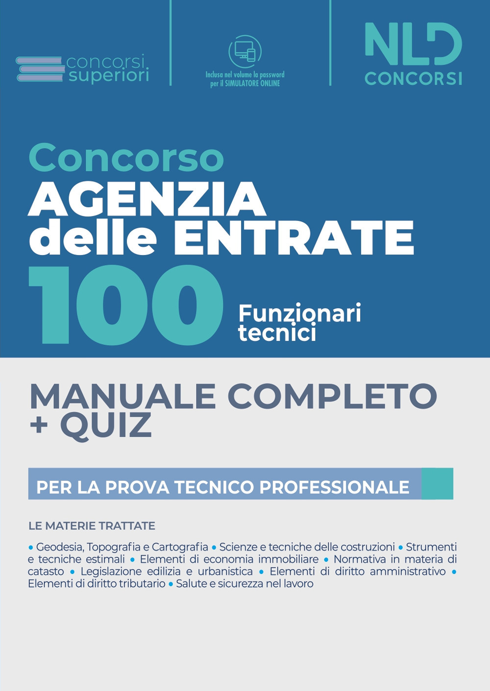 Concorso Agenzia delle Entrate. 100 funzionari tecnici. Con software di simulazione