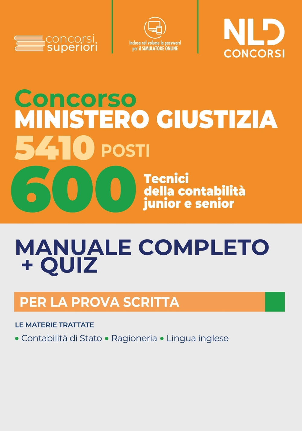 600 tecnici di contabilità junior e senior. Concorso 5410 posti Ministero Giustizia. Con software di simulazione