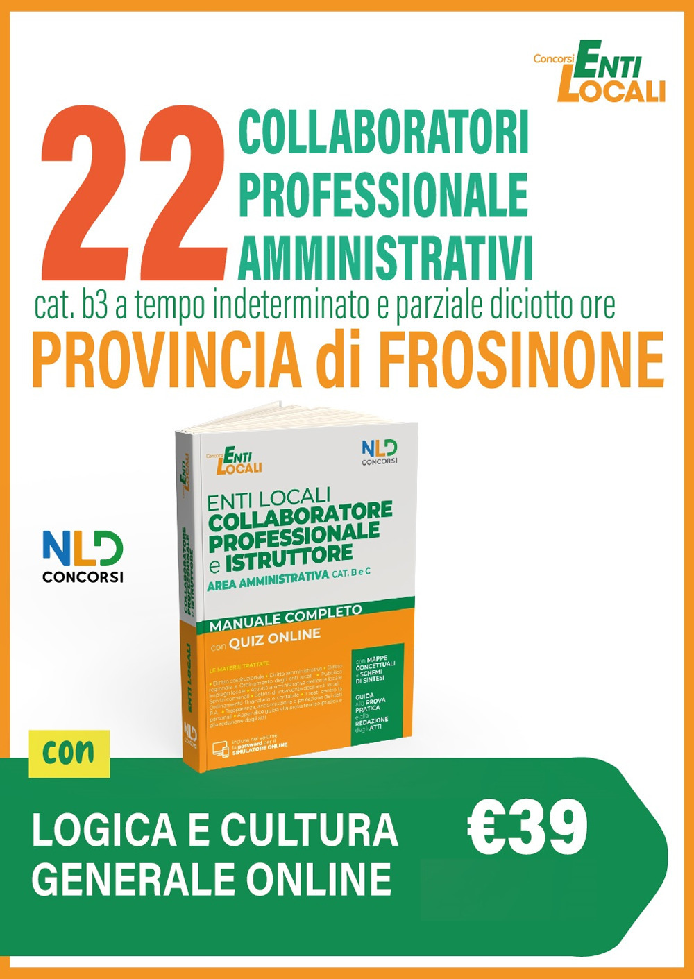 22 Collaboratori Professionali Amministrativi Cat. B3 a tempo indeterminato e parziale diciotto ore. Provincia di Frosinone. Manuale con quiz online per la preparazione al concorso