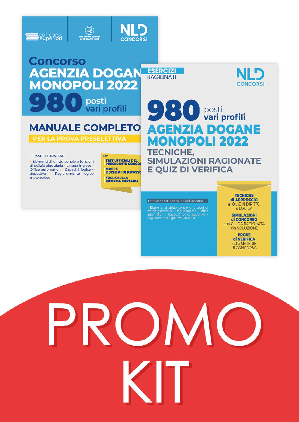 Concorso 980 posti Agenzia delle Dogane Accise e Monopoli 2022. Manuale completo per la prova preselettiva 2022 + Eserciziario ragionato. Con software di simulazione