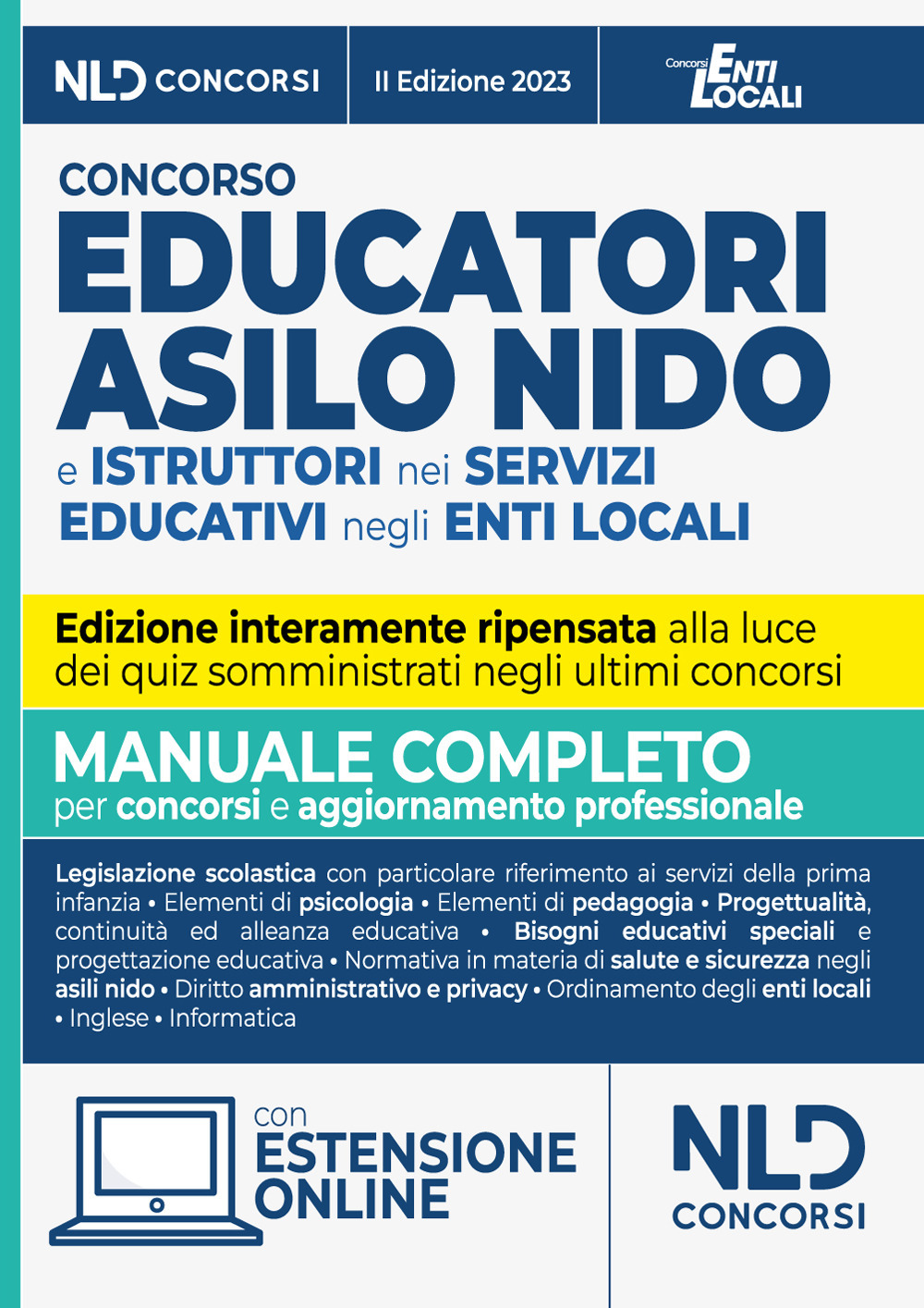 Concorso educatori asilo nido e istruttori nei servizi educativi negli enti locali. Manuale completo per il concorso per per l'aggiornamento professionale