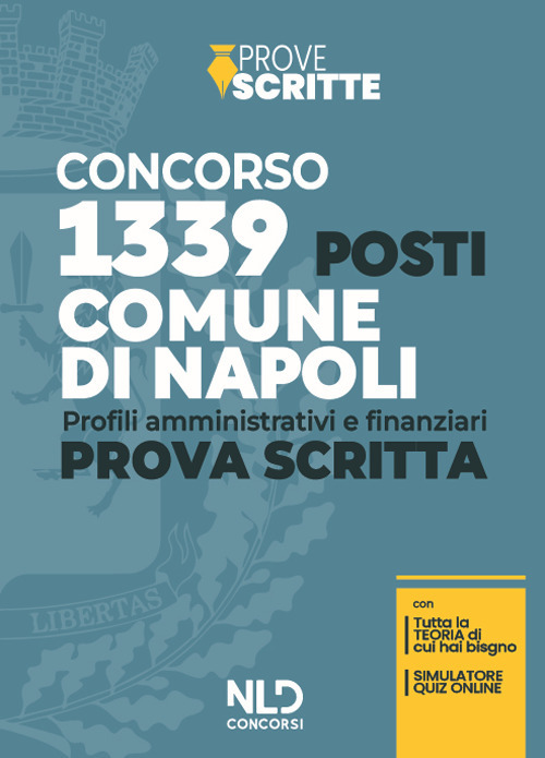 Concorso 1339 posti Comune di Napoli. Prova scritta. Profili amministrativi e finanziari. Con software di simulazione