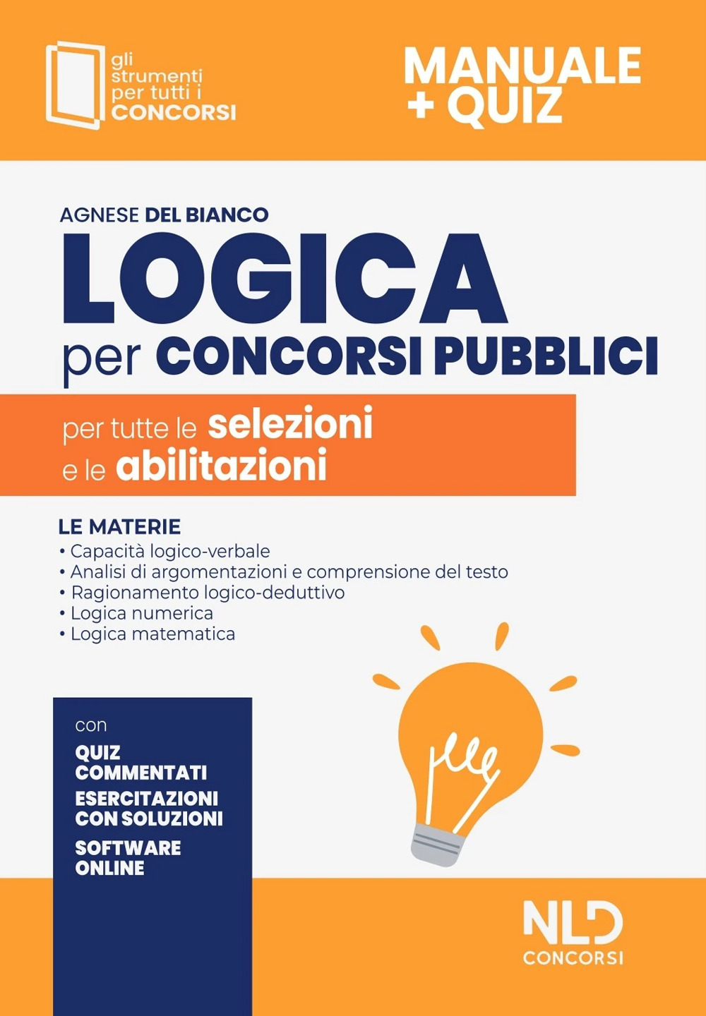 Logica per concorsi pubblici. Per tutte le selezioni e le abilitazioni. Con software di simulazione