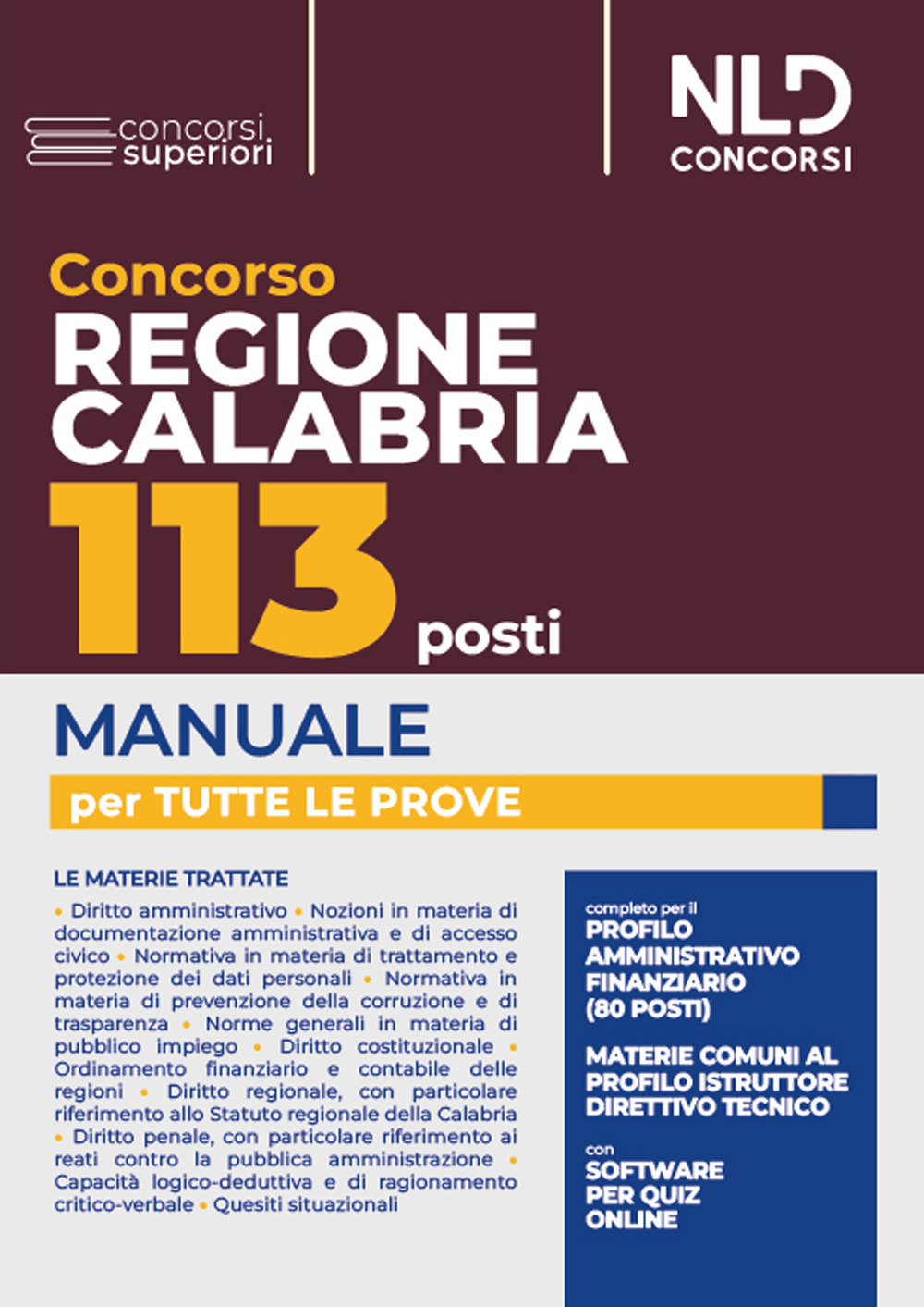 Concorso regione Calabria 113 posti. Manuale per tutte le prove. Con software di simulazione