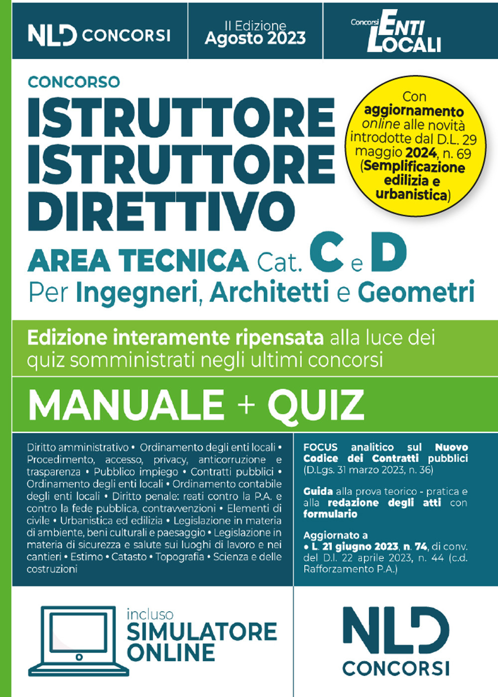 Istruttore e istruttore direttivo Area Tecnica Cat. C e D. Per ingegneri, architetti e geometri negli Enti Locali 2023. Manuale + Quiz. Nuova ediz.