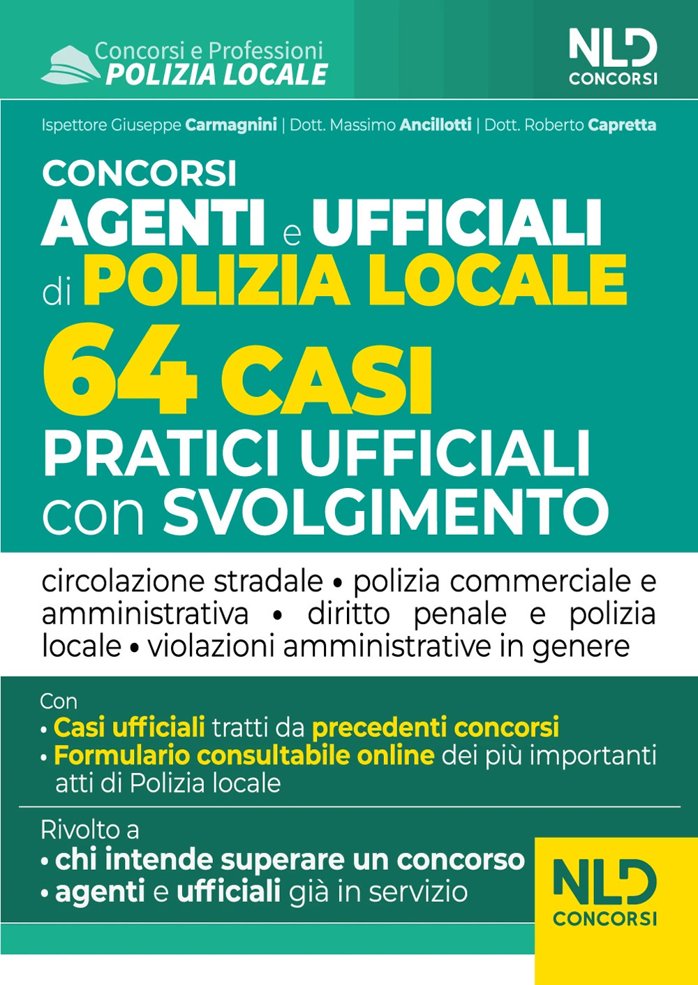 Concorso agenti e ufficiali di Polizia locale. 64 casi pratici ufficiali con svolgimento