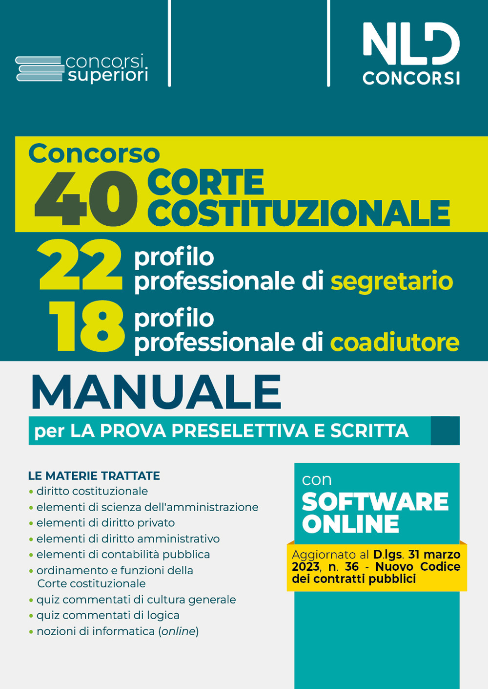 Concorso 40 Corte Costituzionale 2023: 22 posti profilo professionale di segretario. Con software di simulazione